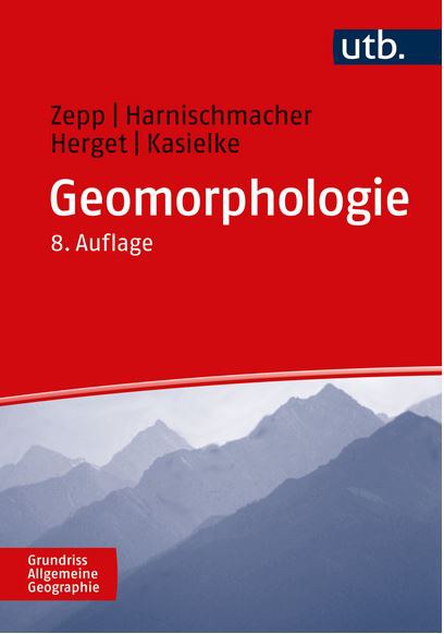 Das Lehrbuch "Geomorphologie" in der 8. Auflage